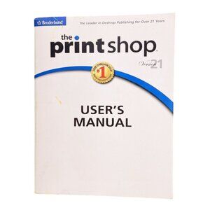 Vintage Print Shop Version 21 User's Manual Broderbund Graphics 2005 Book Only